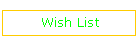 Wish List